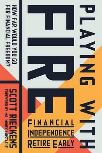 Playing with FIRE (Financial Independence Retire Early), Verzenden, Zo goed als nieuw, Scott Rieckens