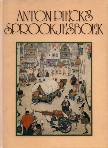 Anton piecks sprookjesboek 9789010034830 Max Pieck, Verzenden, Max Pieck