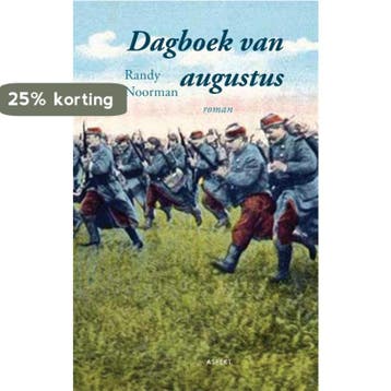 Dagboek van augustus 9789461531711 Randy Noorman, Verzenden, Randy Noorman