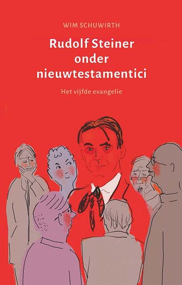 Rudolf Steiner onder nieuwtestamentici 9789492326331, Verzenden, Wim Schuwirth