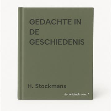 GEDACHTE IN DE GESCHIEDENIS 9789051704280 H. Stockmans, Verzenden, H. Stockmans