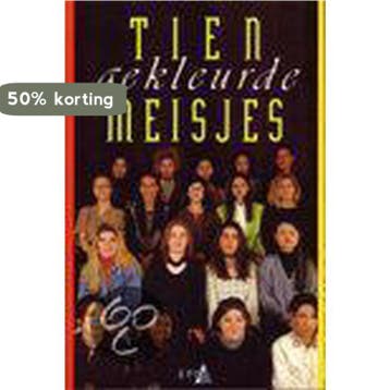 Tien gekleurde meisjes / Sociaal en literair 9789064457777, Verzenden