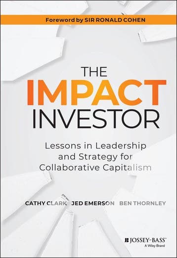 The Impact Investor 9781118860816 Cathy Clark, Verzenden, Zo goed als nieuw, Cathy Clark