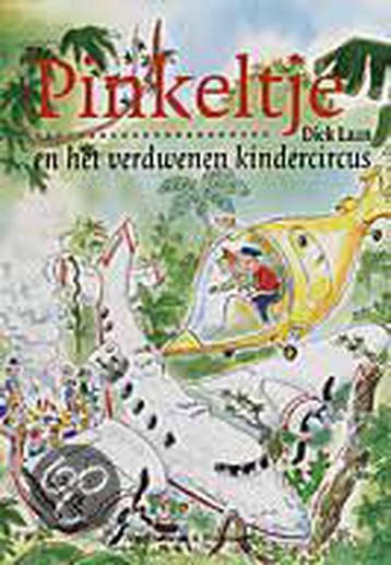Pinkeltje en het verdwenen kindercircus / Pinkeltje / 25, Verzenden, Gelezen, Dick Laan