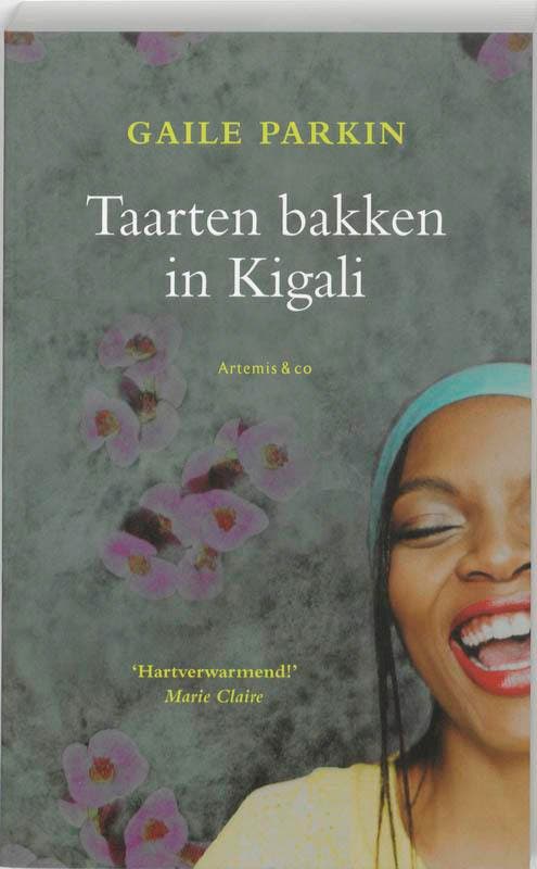 Taarten bakken in Kigali 9789047200833 Gaile Parkin, Boeken, Romans, Gelezen, Verzenden