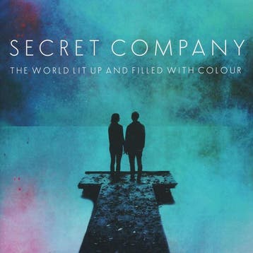 Secret Company - World Lit Up And Filled With Colour, Verzenden