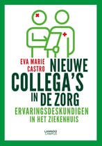 Nieuwe collegas in de zorg 9789401461863 Eva Marie Castro, Verzenden, Zo goed als nieuw, Eva Marie Castro