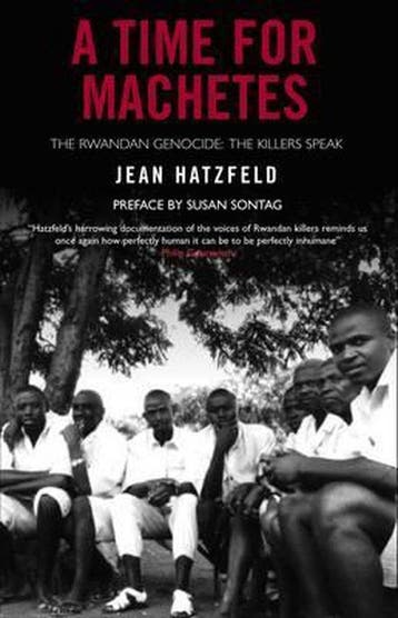 A Time for Machetes 9781852429881 Jean Hatzfeld, Verzenden, Gelezen, Jean Hatzfeld