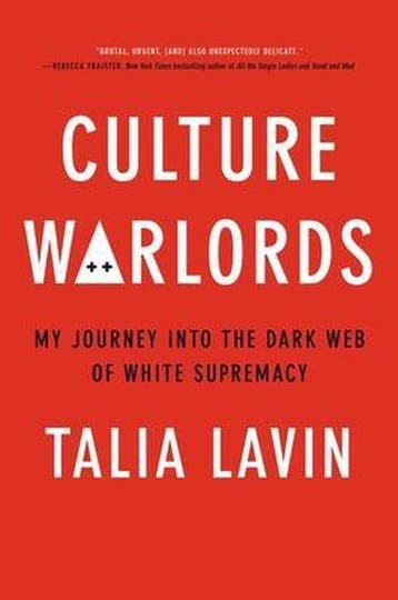Culture Warlords My Journey Into the Dark Web of White, Verzenden, Zo goed als nieuw, Talia Lavin