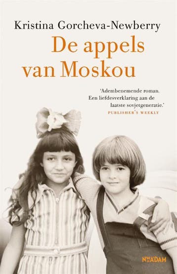 De appels van Moskou 9789046830376, Verzenden, Kristina Gorcheva-Newberry