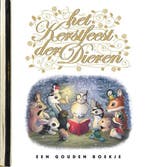 Kerstfeest der dieren / Gouden Boekjes 9789047612100, Verzenden, Gelezen, Nienke Denekamp