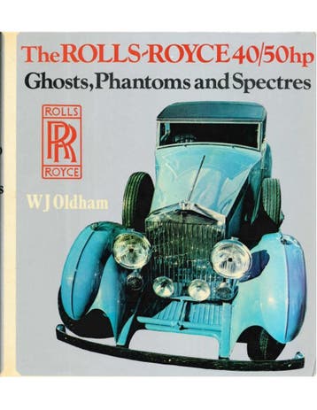 THE ROLLS-ROYCE 40/50 HP GHOSTS, PHANTOMS AND SPECTRES, Nieuw