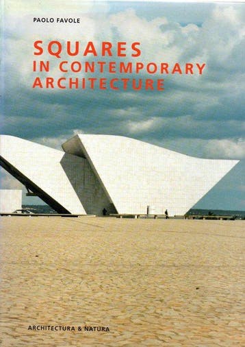 Squares in Contemporary Architecture 9789071570582 P. Favole, Verzenden, P. Favole