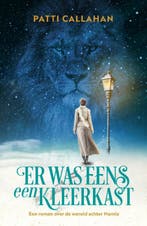 Er was eens een kleerkast 9789029731843 Patti Callahan Henry, Verzenden, Zo goed als nieuw, Patti Callahan Henry