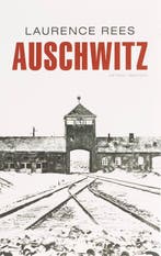 Auschwitz 9789041411518 Laurence Rees, Verzenden, Gelezen, Laurence Rees