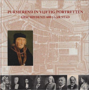 Purmerend in vijftig portretten 9789081526715 J. Dehé, Verzenden, J. Dehé