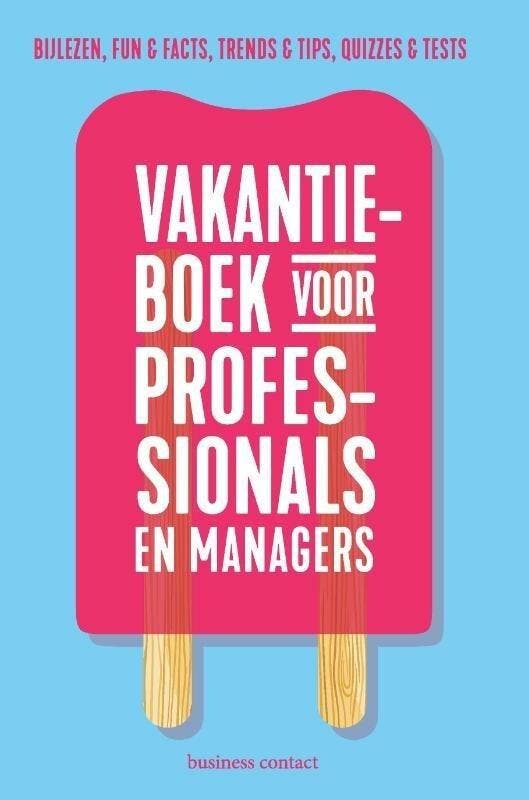 Vakantieboek voor professionals en managers (9789047011798), Livres, Livres scolaires, Envoi