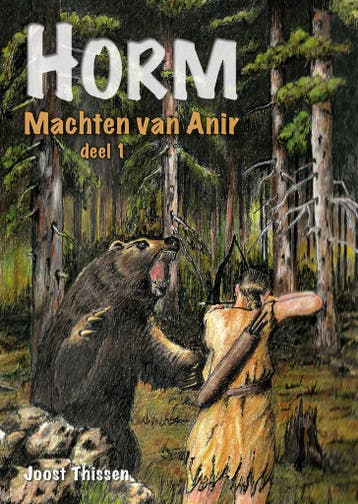 Horm / Machten van Anir / 1 9789493275928 Joost Thissen, Verzenden, Zo goed als nieuw, Joost Thissen