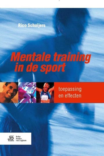 Mentale training in de sport 9789036816243 Rico Schuijers, Livres, Verzenden, Rico Schuijers