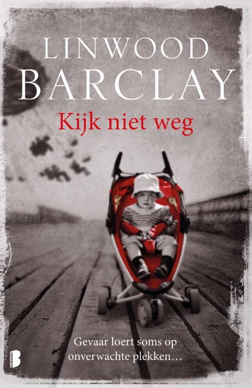 Kijk niet weg 9789022575192 Linwood Barclay, Boeken, Thrillers, Gelezen, Verzenden