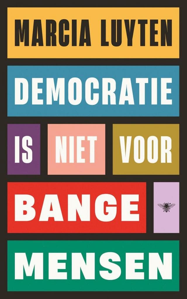 Democratie is niet voor bange mensen 9789403128870, Boeken, Politiek en Maatschappij, Zo goed als nieuw, Verzenden