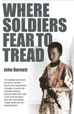 Where Soldiers Fear To Tread 9780099464990 John Burnett, Verzenden, Zo goed als nieuw, John Burnett
