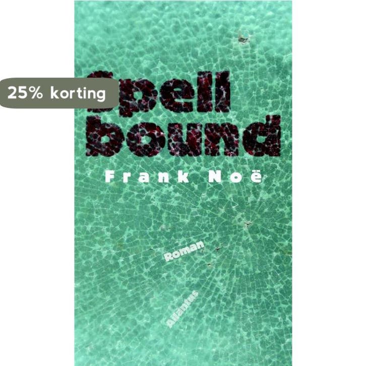 Spellbound 9789089530073 F. Noë, Livres, Romans, Envoi