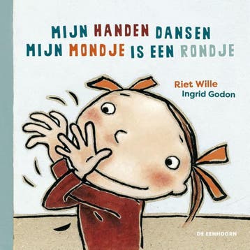 Mijn handen dansen & Mijn mondje is een rondje 9789462913981, Verzenden, Zo goed als nieuw, Riet Wille