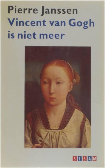 Vincent van Gogh is niet meer / Sesam 9789024647293, Verzenden, Gelezen, P. Janssen