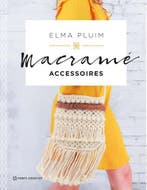 Macramé accessoires 9789462501942 Elma Pluim, Boeken, Verzenden, Zo goed als nieuw, Elma Pluim