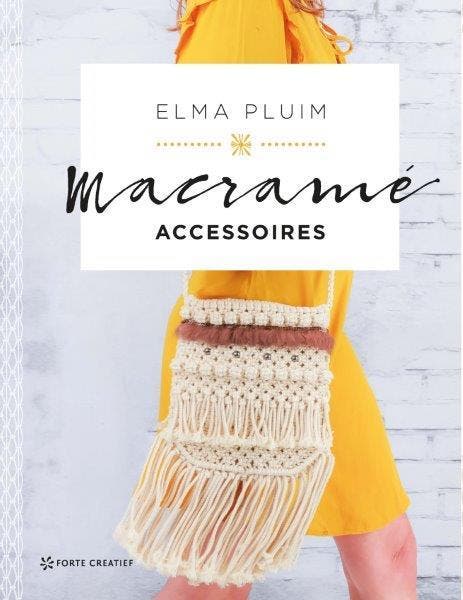 Macramé accessoires 9789462501942 Elma Pluim, Boeken, Hobby en Vrije tijd, Zo goed als nieuw, Verzenden