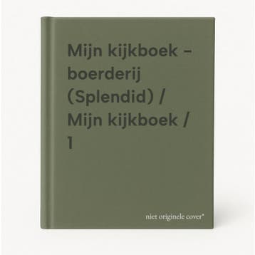 Mijn kijkboek - boerderij (Splendid) / Mijn kijkboek / 1, Verzenden, Gelezen