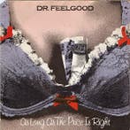 Dr. Feelgood - As Long As The Price Is Right, Cd's en Dvd's, Verzenden, Gebruikt