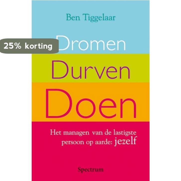 Dromen, durven, doen 9789027416056 Ben Tiggelaar, Livres, Psychologie, Envoi