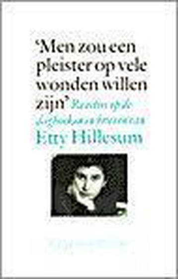 Men zou een pleister op vele wonden willen zijn, Boeken, Verzenden, Gelezen, Etty Hillesum