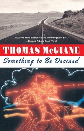 Something to Be Desired 9780394731568 Thomas Mcguane, Verzenden, Gelezen, Thomas Mcguane