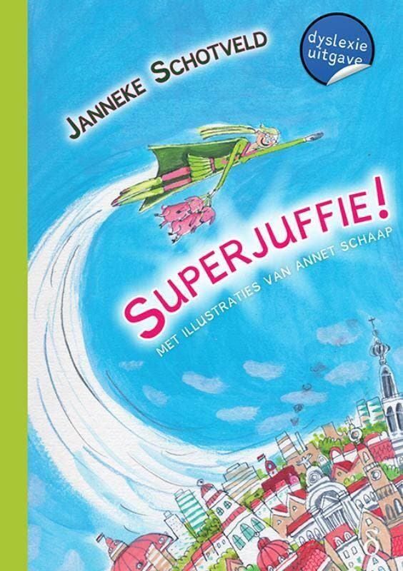 Superjuffie 9789463244053 Janneke Schotveld, Boeken, Kinderboeken | Jeugd | 10 tot 12 jaar, Gelezen, Verzenden
