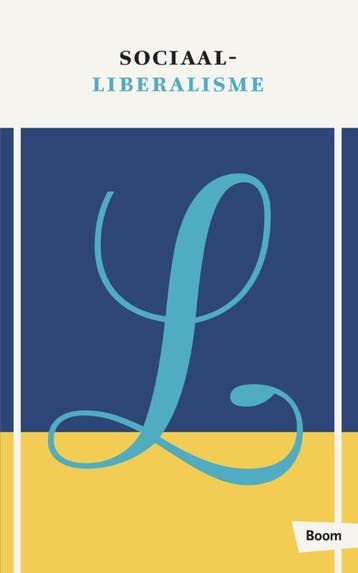 Sociaal-Liberalisme | Fleur Beaufort; Patrick Schie | Nieuw, Verzenden, Nieuw, Fleur Beaufort; Patrick Schie