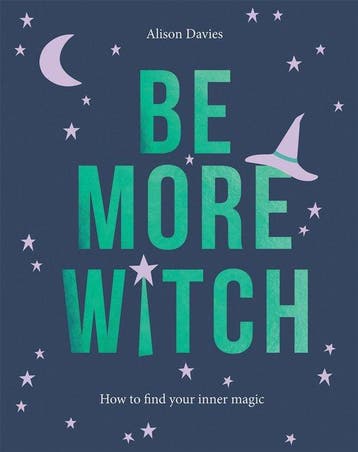 Be More Witch 9781787133389 Alison Davies, Verzenden, Alison Davies