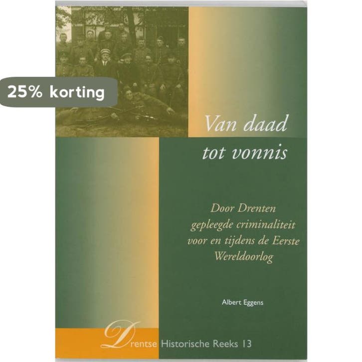 Van daad tot vonnis / Drentse Historische Reeks / 13, Livres, Histoire & Politique, Envoi