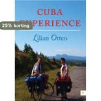Cuba experience 9789048433131 Lilian Otten, Verzenden, Lilian Otten