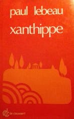 Xantippe 9789063060176 Lebeau, Verzenden, Gelezen, Lebeau