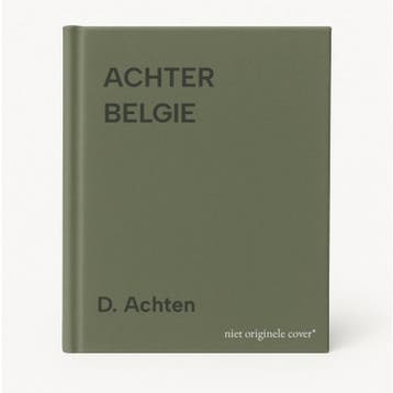 ACHTER BELGIE 9789053121368 D. Achten, Verzenden, D. Achten