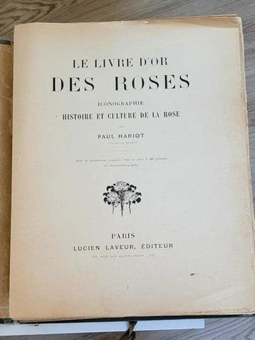 Paul Hariot - Le Livre dOr des Roses de Paul Hariot - 1905