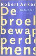 De broekbewapperde mens 9789021450094 Robert Anker, Verzenden, Gelezen, Robert Anker