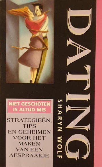 DATING, NIET GESCHOTEN IS ALTIJD MIS 9789038901879 S. Wolf, Verzenden, Gelezen, S. Wolf