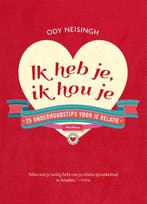 Ik heb je, ik hou je 9789057596636 Ody Neisingh, Verzenden, Zo goed als nieuw, Ody Neisingh