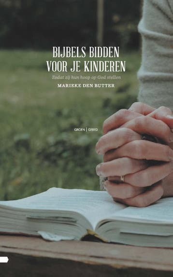 Bijbels bidden voor je kinderen 9789088971907, Verzenden, Gelezen, Marieke den Butter