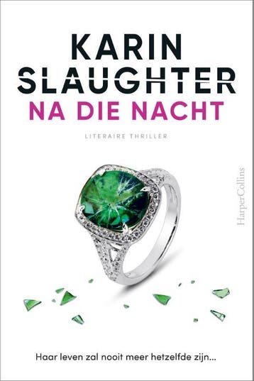 Na die nacht / Will Trent / 11 9789402712865 Karin Slaughter, Verzenden, Zo goed als nieuw, Karin Slaughter