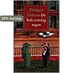 HELE ZONDAG REGEN 9789029513692 P. Delerm, Verzenden, P. Delerm